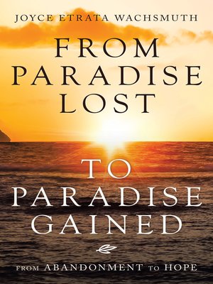 cover image of From Paradise Lost to Paradise Gained